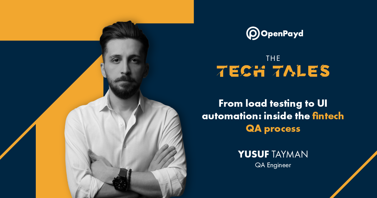 From load testing to UI automation: inside the fintech QA process