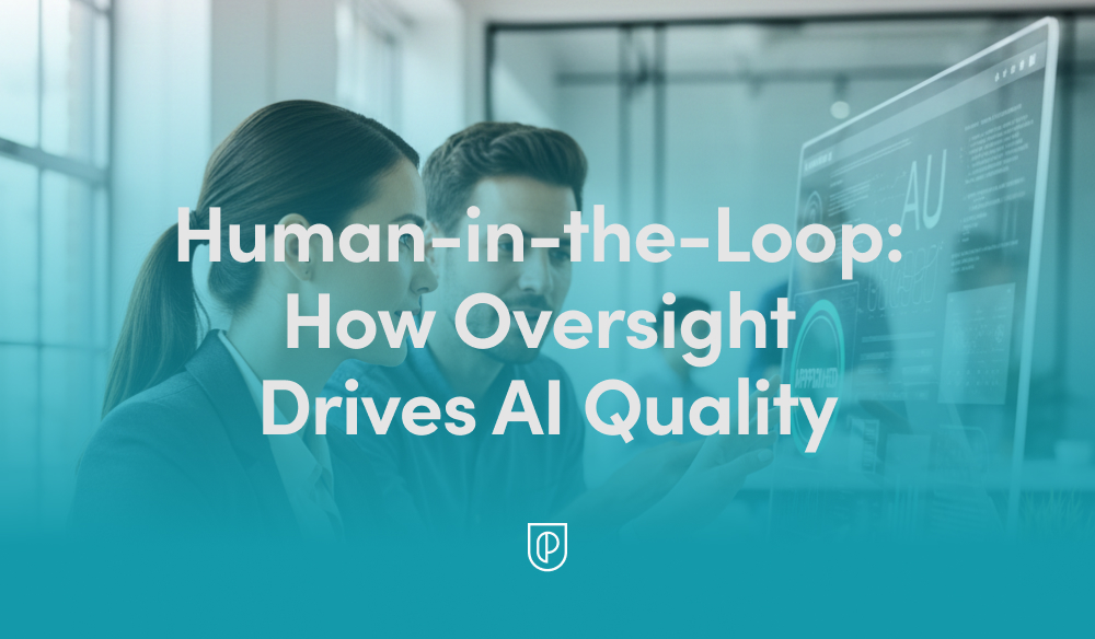 Human-in-the-Loop: How Oversight Drives AI Quality