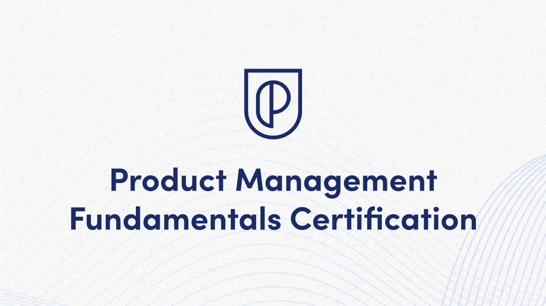Product Manager Certification Build Fundamental Skills