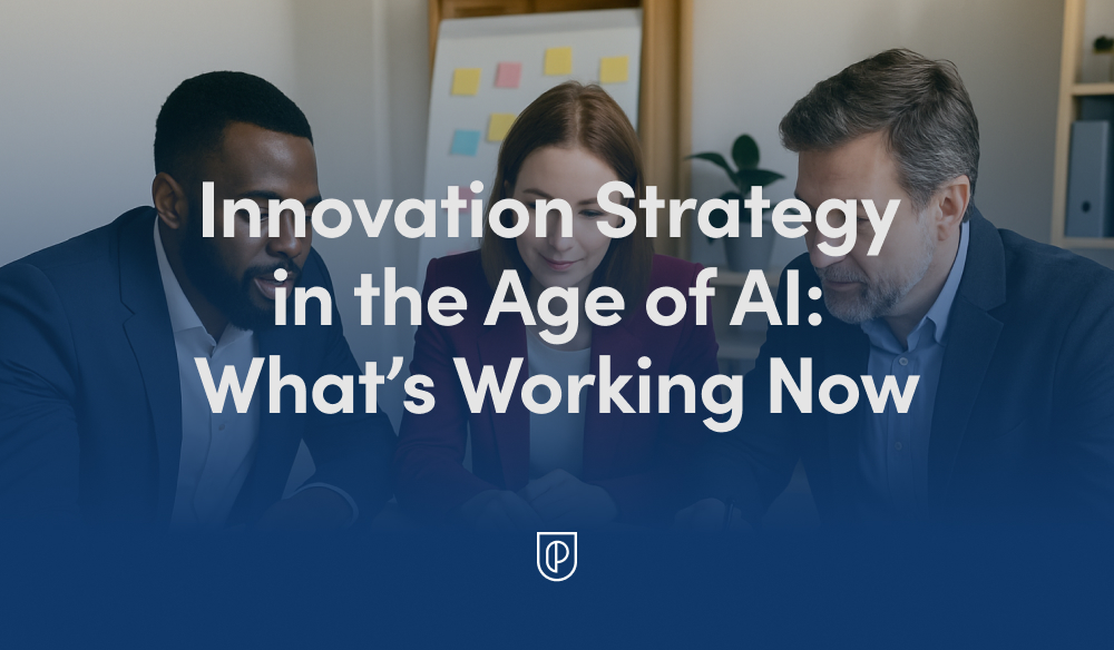 Innovation Strategy in the Age of AI: What’s Working Now
