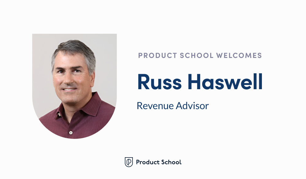 Russ Haswell joins Product School as Revenue Advisor: A leader in ...