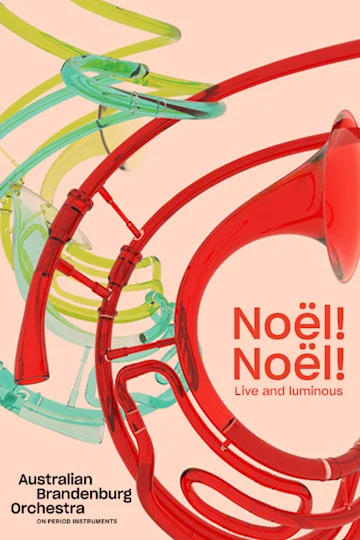 Noël! Noël! presented by Australian Brandenburg Orchestra tickets