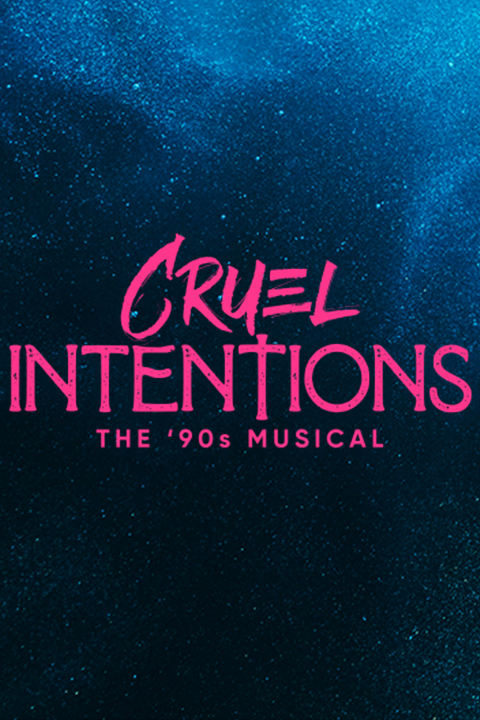 Cruel Intentions the Musical show poster