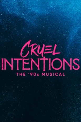 Ray of Light presents Cruel Intentions the Musical Tickets