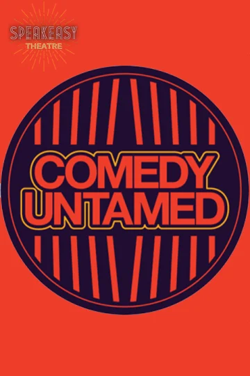 Comedy Untamed at the Speakeasy Theatre tickets