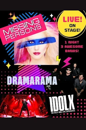 Missing Persons, Dramarama, and IDOL X