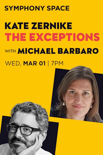 Kate Zernike with Michael Barbaro: The Exceptions tickets