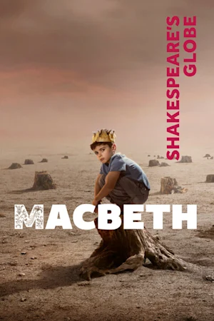 Macbeth - Globe Tickets