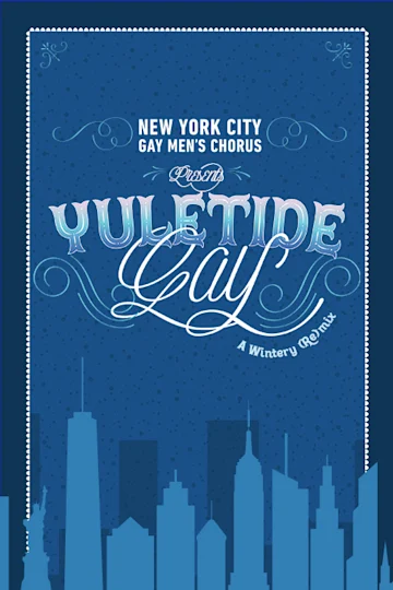 YULETIDE GAY: A WINTRY (RE)MIX tickets
