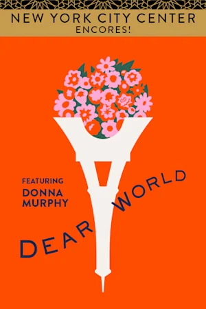 Encores! Dear World Tickets