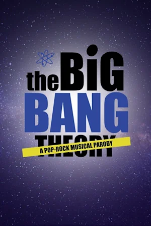 The Big Bang Theory: A Pop-Rock Musical Parody