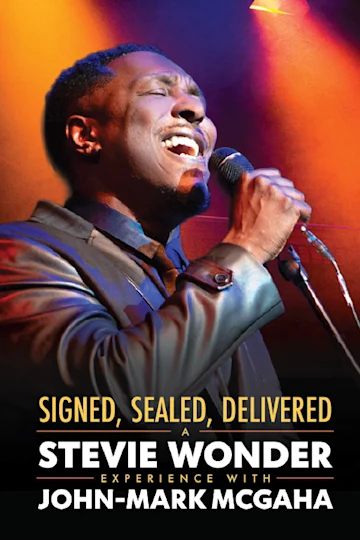 Signed, Sealed, Delivered: A Stevie Wonder Experience with John-Mark McGaha Tickets