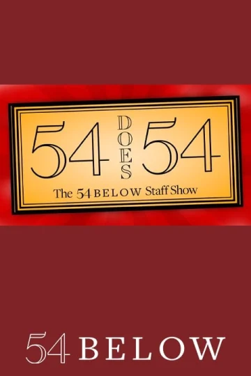 54 Does 54: The 54 Below Staff Show Tickets