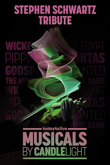Musicals by Candlelight: Stephen Schwartz Tribute Tickets
