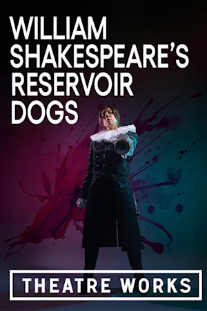 William Shakespeare's Reservoir Dogs