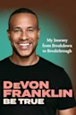 DeVon Franklin: Be True