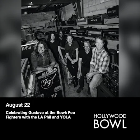 Celebrating Gustavo at the Bowl: Foo Fighters with the LA Phil and YOLA
