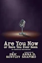 Are You Now or Have You Ever Been?