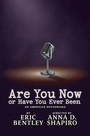 Are You Now or Have You Ever Been?