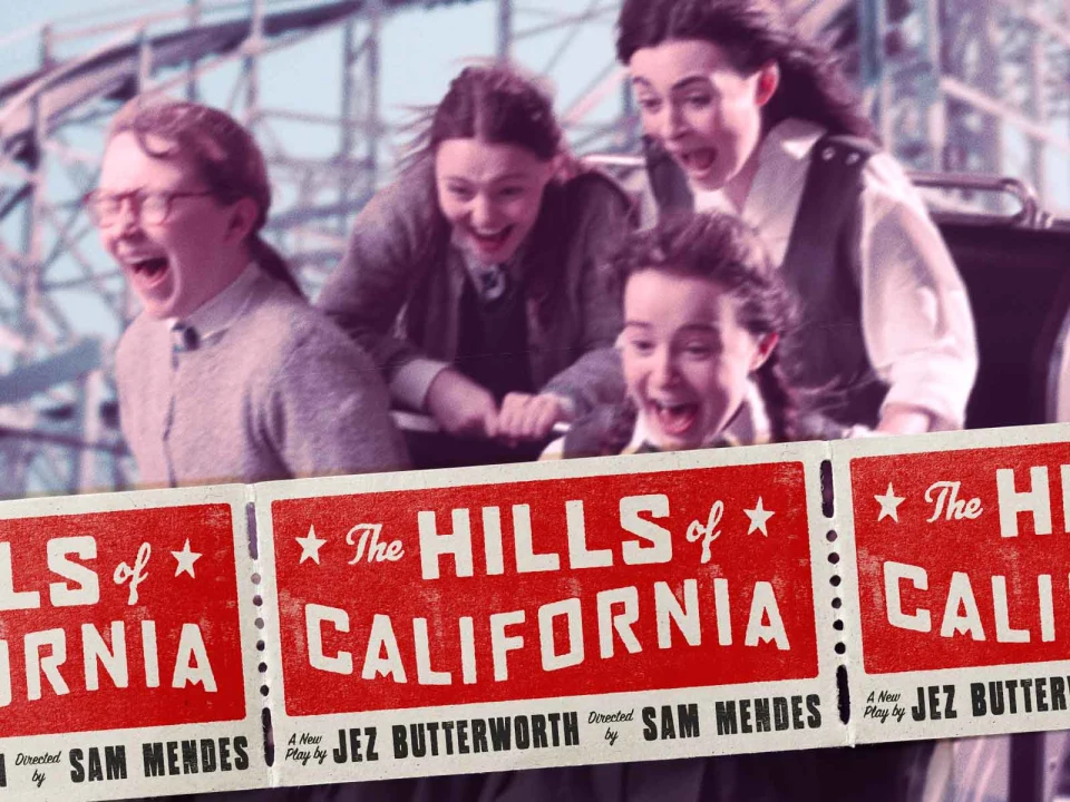 Four people are riding a roller coaster. The image has an overlay of three tickets with text promoting "The Hills of California," a play by Jez Butterworth and directed by Sam Mendes.