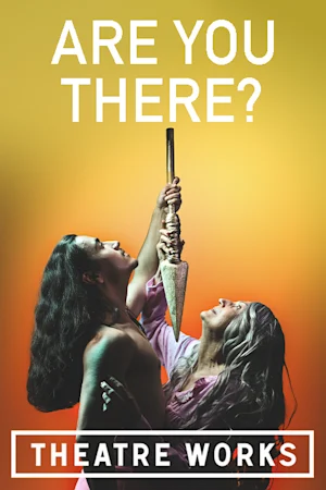 Are You There? Tickets