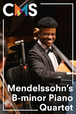 Chamber Music Society of Lincoln Center: Mendelssohn's B-minor Piano Quartet tickets