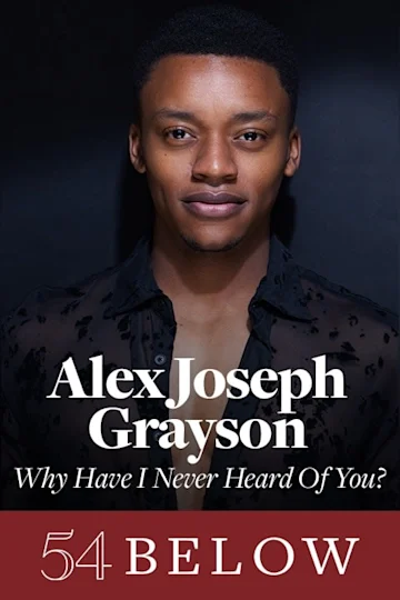 Parade's Alex Joseph Grayson: Why Have I Never Heard Of You? Tickets