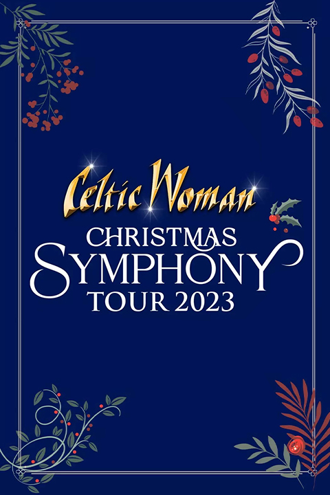 NSO: Celtic Woman Christmas Symphony Tour 2023 show poster
