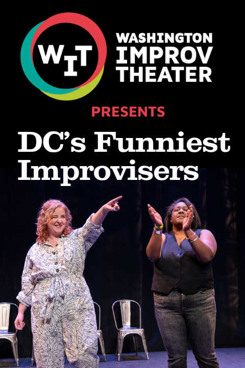 WIT Presents: DC's Funniest Improvisers! in Washington, DC