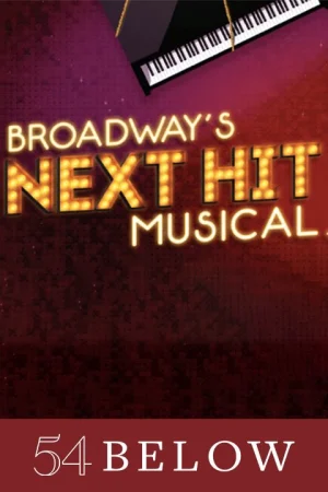 Broadway’s Next Hit Musical, featuring The Best Improvisers in NYC!