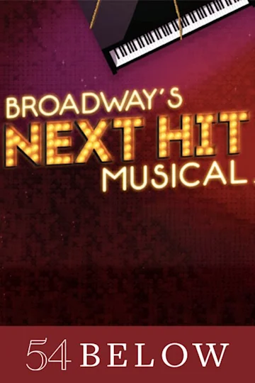 Broadway’s Next Hit Musical, featuring The Best Improvisers in NYC! Tickets