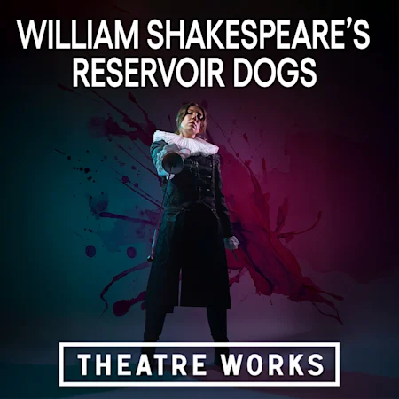 William Shakespeare's Reservoir Dogs