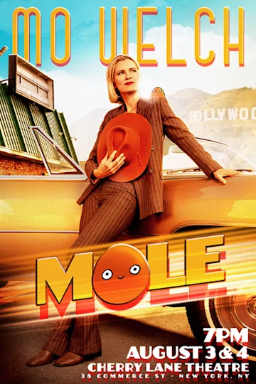 Mo Welch: Mole Tickets