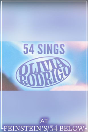 54 Sings Olivia Rodrigo, feat. John Cardoza, Daniel Quadrino, & More!