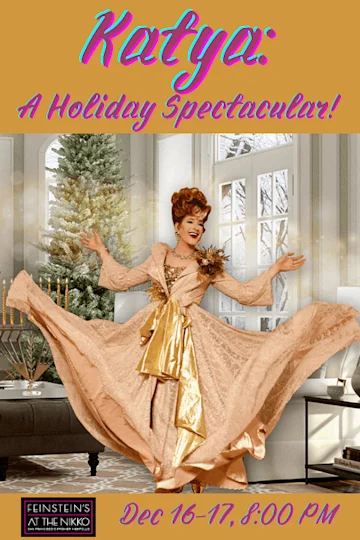 Katya, A Holiday Spectacular! tickets