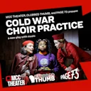 Cold War Choir Practice