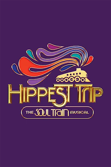 Hippest Trip – The Soul Train Musical tickets