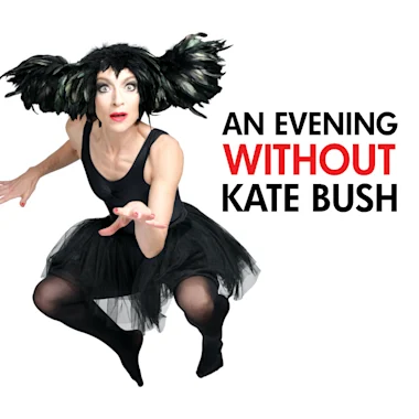 An Evening Without Kate Bush