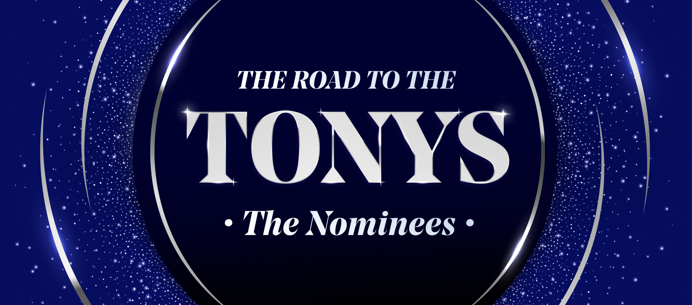 Tony Award-nominated shows | What's On | New York Theatre Guide