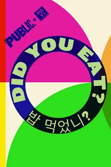 Did You Eat? (밥 먹었니?) Tickets