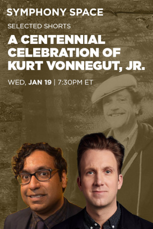 Selected Shorts: A Centennial Celebration of Kurt Vonnegut, Jr. hosted by Jordan Klepper