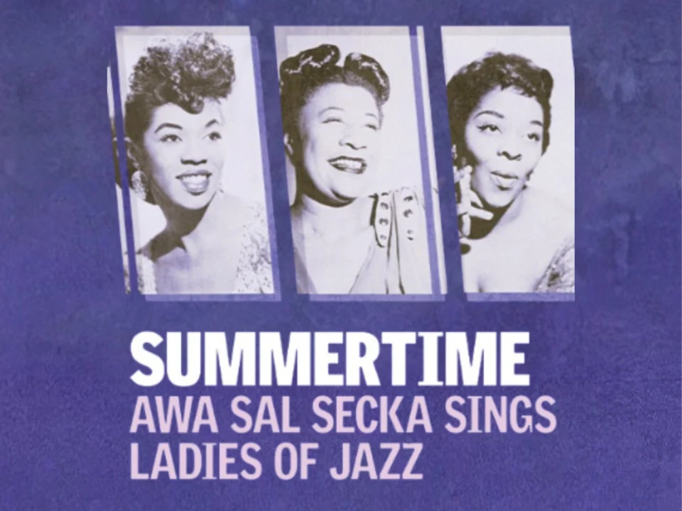 Summertime: Awa Sal Secka Sings Ladies of Jazz: What to expect - 1