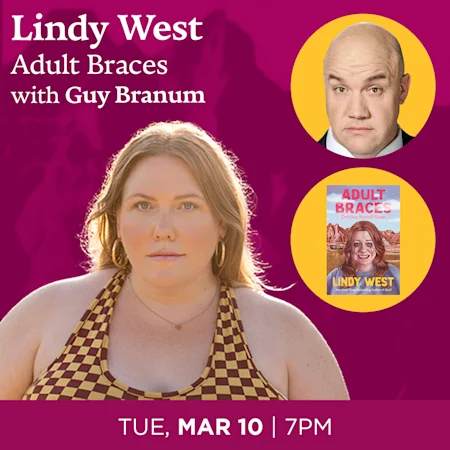 Lindy West, Adult Braces