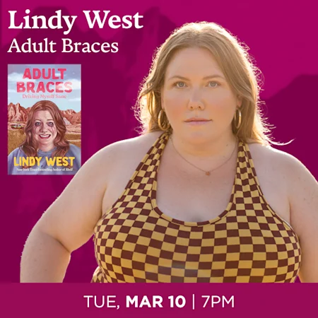 Lindy West, Adult Braces
