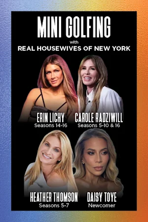 Mini Golfing with The Real Housewives of New York tickets