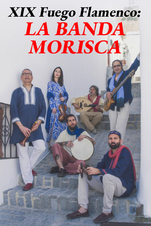 XIX FUEGO FLAMENCO FEST: La Banda Morisca show poster