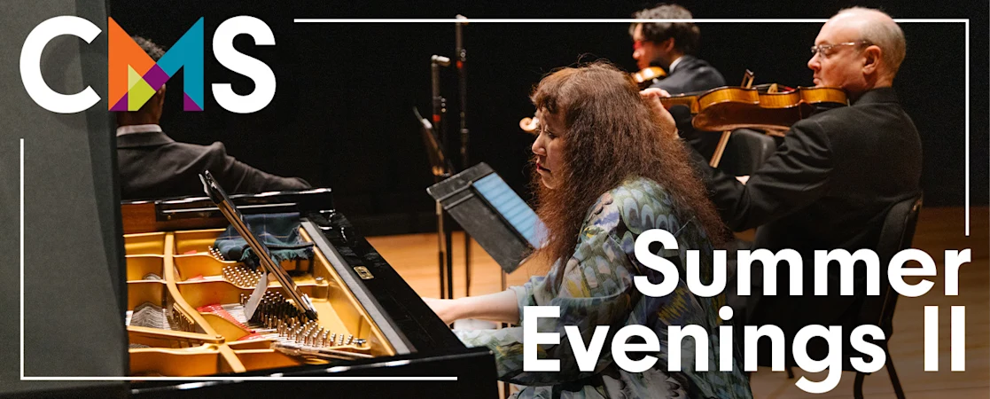 Chamber Music Society of Lincoln Center: Summer Evenings II