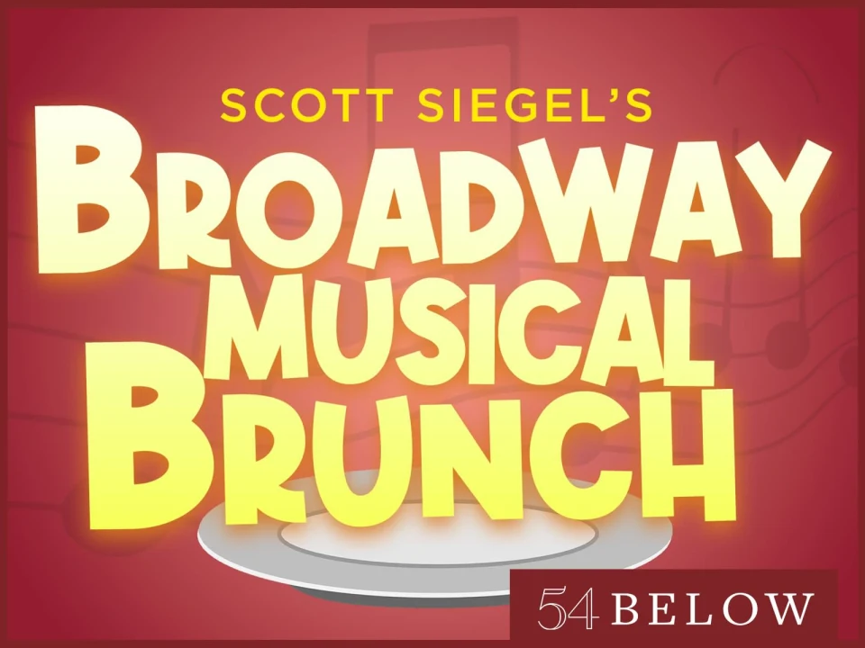 Scott Siegel's Broadway Musical Brunch!: What to expect - 1