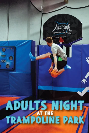 Adults Night at the Trampoline Park Tickets