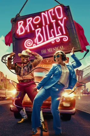 Bronco Billy The Musical Tickets